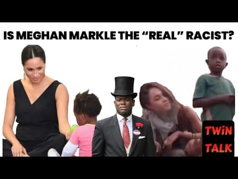 TWiN TALK: A history of Meghan Markle not being comfortable around POC! Who’s the REAL royal racist?