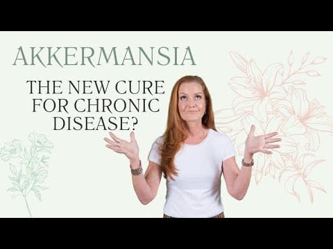 Is Akkermansia the New Cure? How Gut Bacteria Fight Chronic Disease | Empowering Midlife Wellness