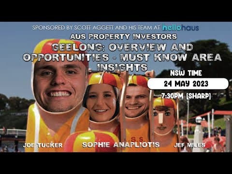 Geelong: Overview and Opportunities - Must Know area insights - Sophie Anapliotis - 24/05/23